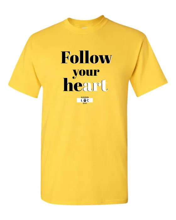FOLLOW YOUR HEART TEE (YL)