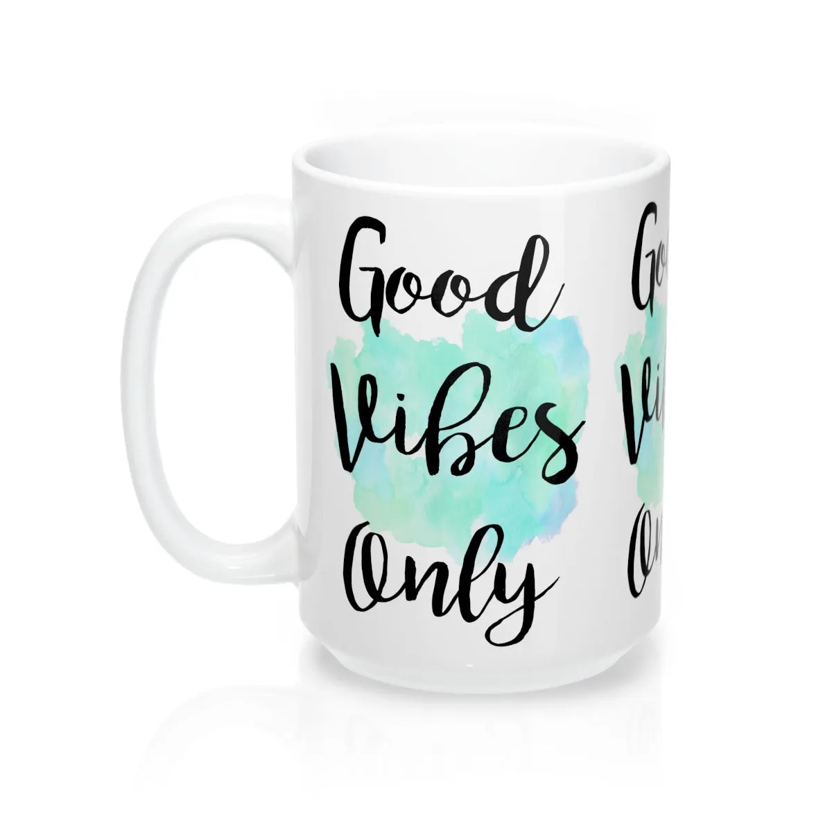 Good Vibes Only Quote Mug