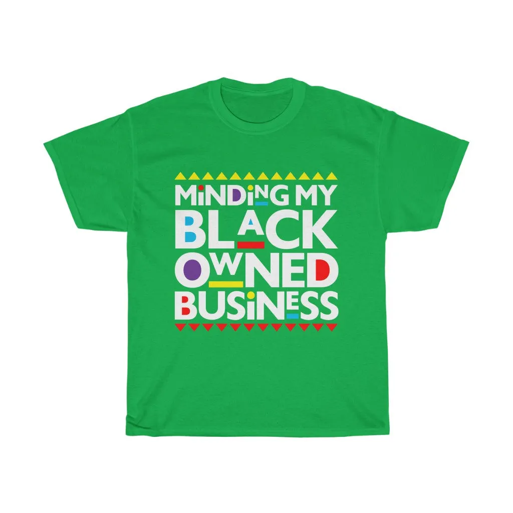 Minding My Black Owned Business Unisex Heavy Cotton Tee