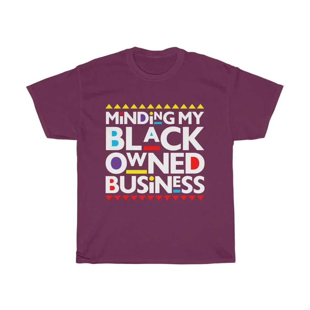 Minding My Black Owned Business Unisex Heavy Cotton Tee