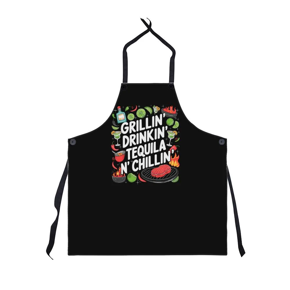 "Grillin Drinking Tequila N' Chillin" BBQ / Cooking Premium Party Apron