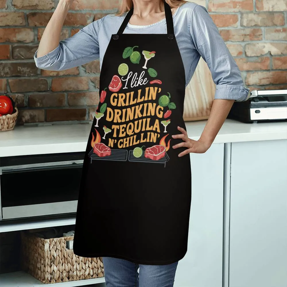 "I Like Grillin Drinking Tequila N' Chillin" BBQ Premium Apron