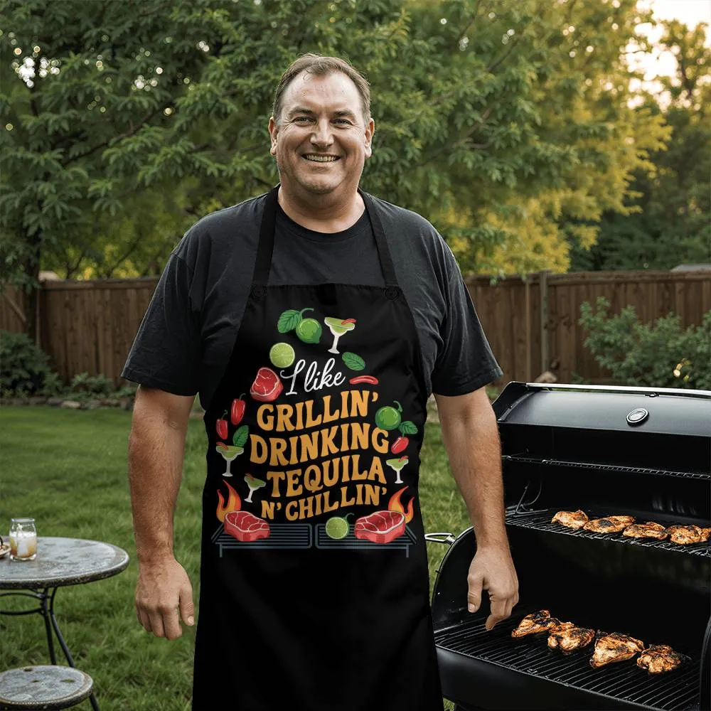 "I Like Grillin Drinking Tequila N' Chillin" BBQ Premium Apron
