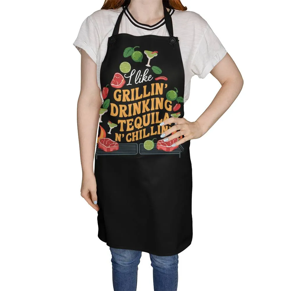 "I Like Grillin Drinking Tequila N' Chillin" BBQ Premium Apron