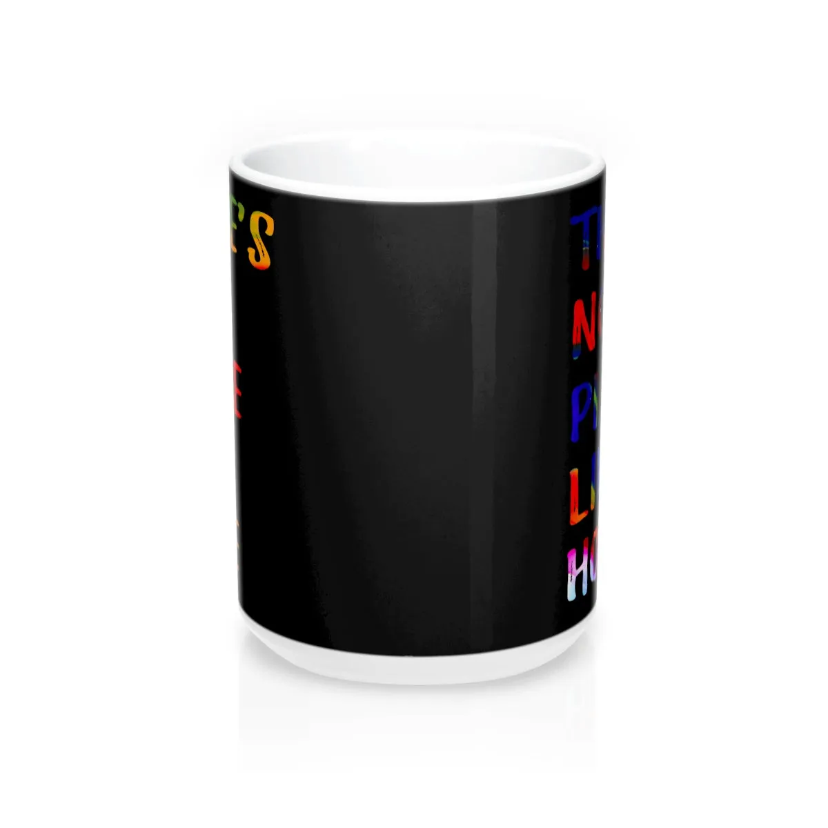 There is no place like home Quote Mug